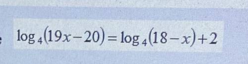 Решите уравнениеLog4 (19x-20)= log4 (18-x) +2