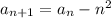 a_{n+1} = a_{n} - n^{2}