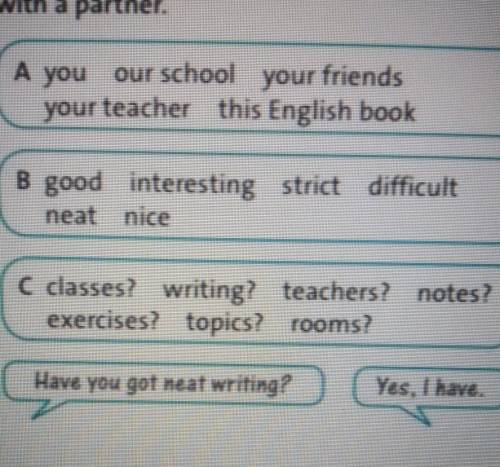 Write eight questions using have got and the words in boxes a c then ask and answer with a partner​