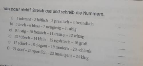 Немецкий язык 6. Was passt nicht? Streich aus und schreib die Nummerna) 1 tolerant - 2 höflich - 3 p