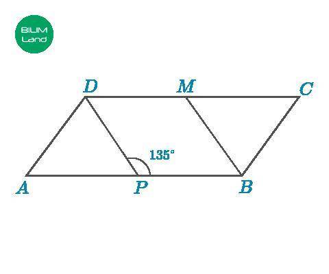 DP и BM – биссектрисы параллелограмма ABCD, ∠DPB = 135°. Найди ∠MBP.