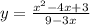 y = \frac{x {}^{2} { - 4x + 3}^{} }{9 - 3x}