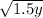 \sqrt{1.5y}