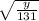 \sqrt{ \frac{y}{131} }