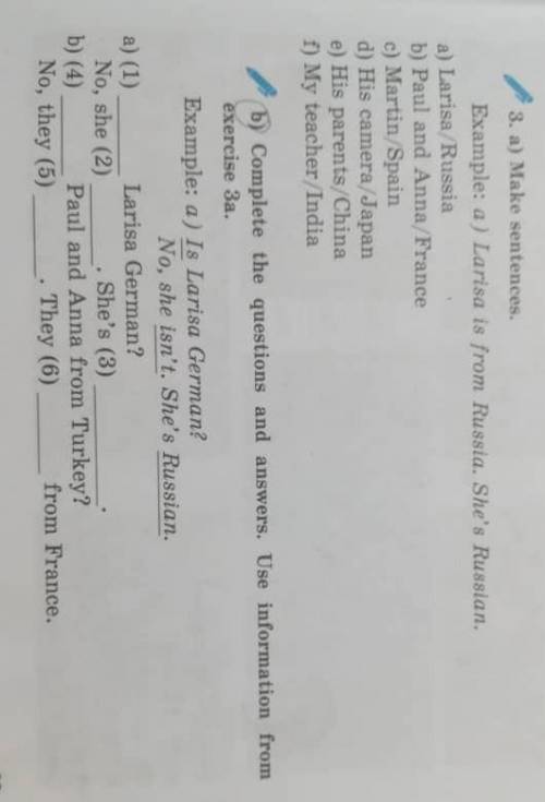 Make sentences. complete the questions and answers. 3 a) and 3 b)​