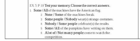 Test your memory. Choose the answers​