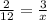 \frac{2}{12} =\frac{3}{x}