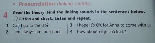 Read the theory. Find the linking sounds in the sentences below. Listen and check. Listen and repeat