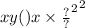 xy() {x { \\ \times \frac{?}{?} }^{2} }^{2}