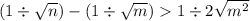 (1 \div \sqrt{n } )- (1 \div \sqrt{m} ) 1 \div 2 \sqrt{ {m}^{2} }