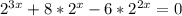 2^{3x}+8*2^{x}-6*2^{2x}=0