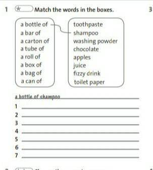 1 Match the words in the boxes.a bottle ofa bar ofa carton ofa tube ofa roll ofa box ofa bag ofa can