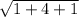 \sqrt{1+4+1}