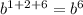 {b}^{1 + 2 + 6} = {b}^{6}