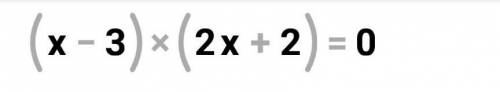 Решите уравнение: (x-3)(2x+2) = 0.​