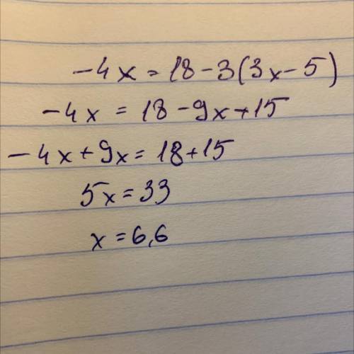 2) - 4x = 18-3(3x - 5)​