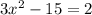 3x^2-15=2