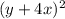 (y+4x)^{2}