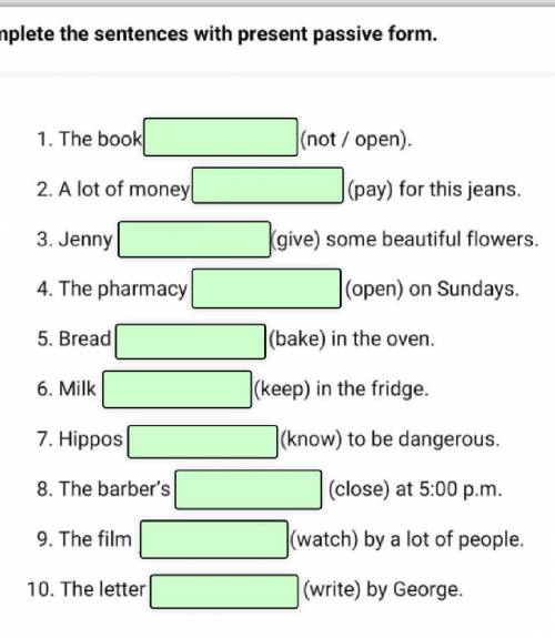 nplete the sentences with present passive form. 1. The book (not/open). 2. A lot of money (pay) for