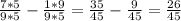 \frac{7*5}{9*5} - \frac{1*9}{9*5} =\frac{35}{45} -\frac{9}{45} =\frac{26}{45} \frac{ }{ }