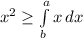 x^{2} \geq \int\limits^a_b {x} \, dx \\