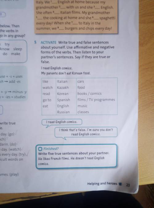 Actlvate write and false sentences about yourself. Use affiliative and negative forms of the verbs.