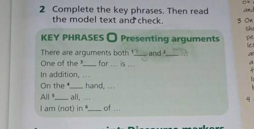 2 Complete the key phrases. Then read the model text and check.3KEY PHRASES O Presenting argumentsTh