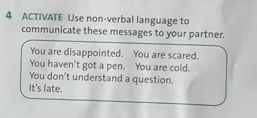 ACTIVATE Use non-verbal language tocommunicate these messages to your partner.​