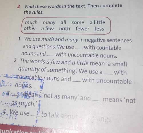 find these words in the text then complete the rules much many all some a little other a few both fe