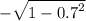 - \sqrt{ {1 - 0.7}^{2} }