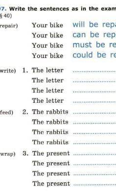 пример который на фотке:your bike will be repairedyour bike can be repairedyour bike must be repaire