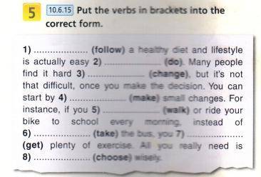 Put the verbs in brackets into the correct form. Данные глаголы в скобках напишите в правильной форм