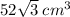 52 \sqrt{3} \: c {m}^{3}