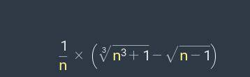 1/n*((sqrt3(n^3+1)-sqrt(n-1) выражение на фото Когда вносим число под корень, то возводим его в степ