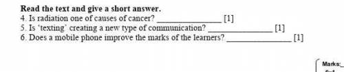 у нас СОЧ Read the text and give a short answer. 4. Is radiation one of causes of cancer?5. Is ‘text