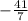 -\frac{41}{7}