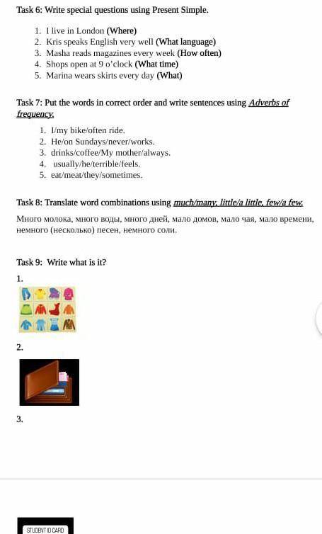 Task 7: Put the words in correct order and write sentences using Adverbs of frequency1. I/my bike/of