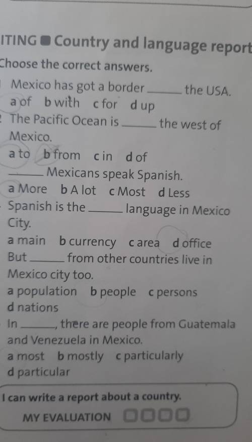 2 7 Choose the correct answers.1 Mexico has got a border — the USA.a of b with cfor dup2 The Pacific