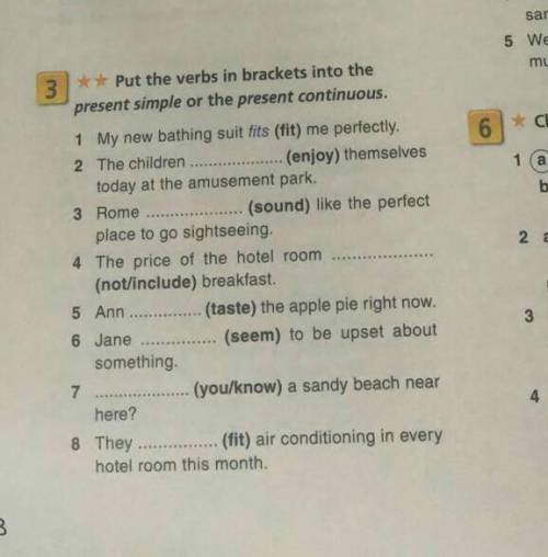 Put the verbs in brackets into the present simple or the present continuous​