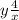 y\frac{4}{x}