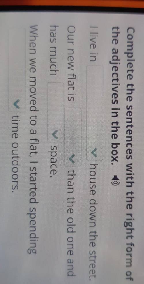 Complete the sentences with the right form of the adjectives in the box. I live in far/the further h