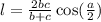 l = \frac{2bc}{b + c} \cos( \frac{ a}{2} )