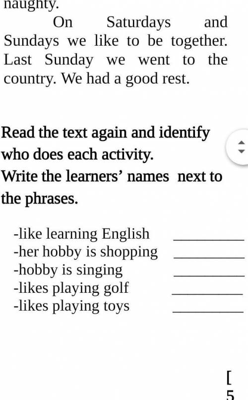 Read the text again and identify who does each activity.  Write the learners’ names  next to the phr