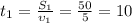 t_1 = \frac{S_1}{\upsilon_1} = \frac{50}{5} = 10