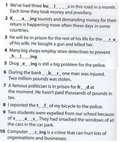 Complete the sentences with the names of crimes. Some letters have been given.