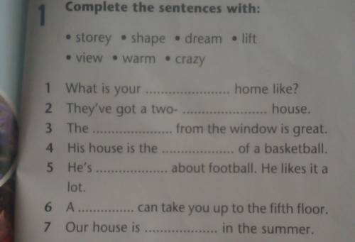 1. Complete the sentences with: