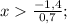 x\frac{-1,4}{0,7};