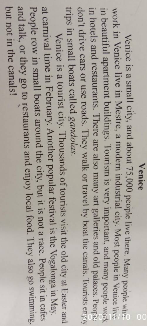 Задания по тексту: 3.1Write True (T) or False (F) 1. Venice is a large city.2. It's an industrial pl