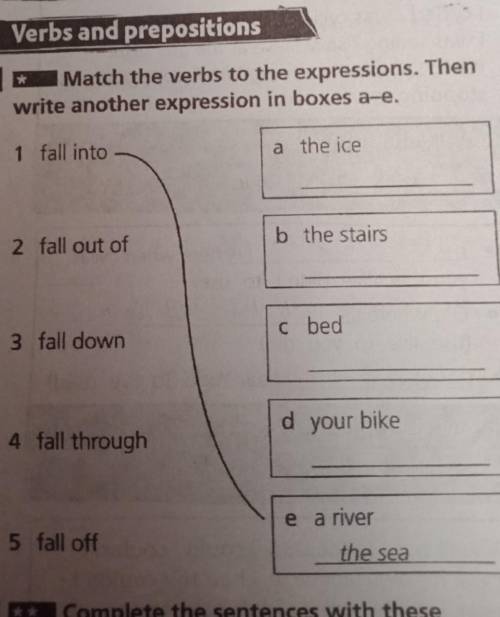 Verbs and prepositions 1 Match the verbs to the expressions. Thenwrite another expression in boxes a