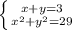 \left \{ {{x+y=3} \atop {x^2+y^2=29}} \right.